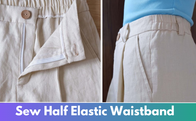 How to sew Half Elastic Waistband