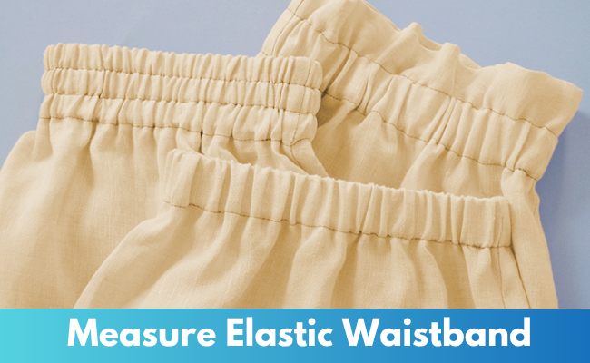 Measure Elastic Waistband