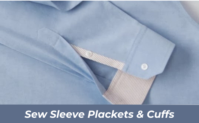 How to Sew Sleeve Plackets & Cuffs (videotutorial at the bottom)