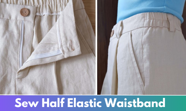 How to sew Half Elastic Waistband
