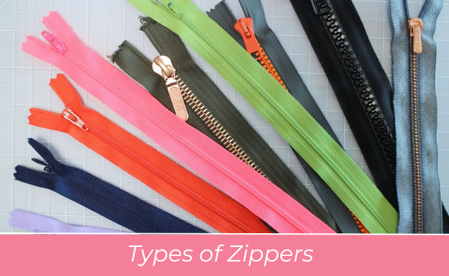 Types of Zippers